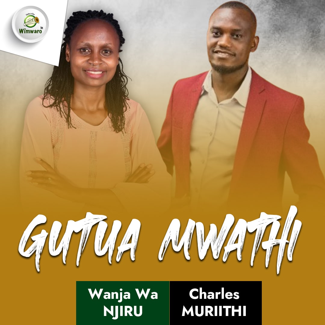 Gutua-Mwathi-wimwarofm
